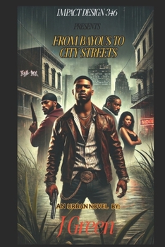Paperback From The Bayou To City Streets: An Urban Novel Book