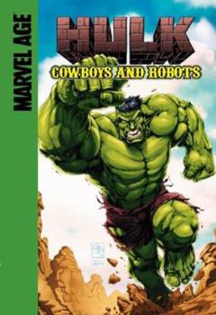 Hulk (Marvel Age): Cowboys and Robots - Book  of the Hulk Set