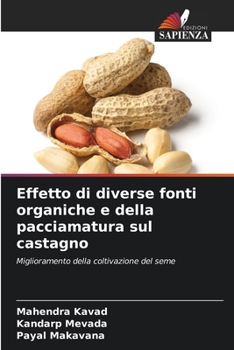 Effetto di diverse fonti organiche e della pacciamatura sul castagno (Italian Edition)