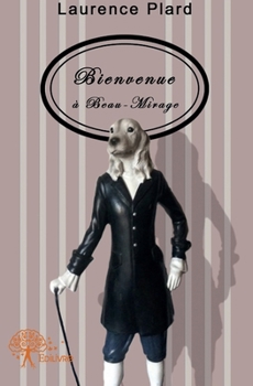 Paperback Bienvenue à Beau-Mirage [French] Book