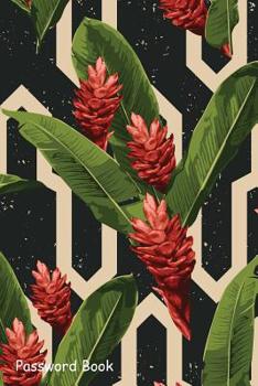 Paperback Password Book: Include Alphabetical Index With Seamless Tropical Pattern Book