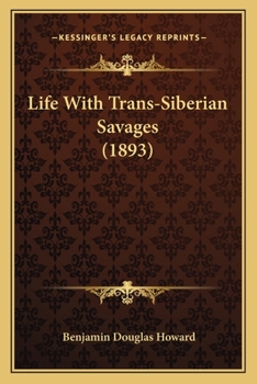 Life With Trans-siberian Savages