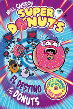 Hardcover El Destino de Los Dónuts / Destiny of the Donuts [Spanish] Book