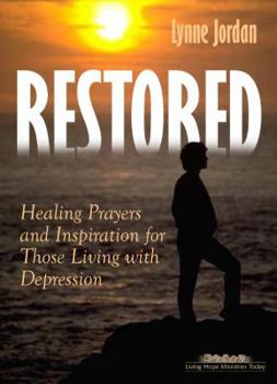 Paperback Restored: Healing Prayers and Inspiration for Those Living with Depression Book