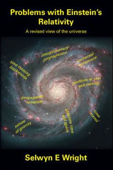 Paperback Problems With Einstein's Relativity?: A revised view of the universe Book