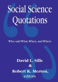 Hardcover Social Science Quotations: Who Said What, When, and Where Book