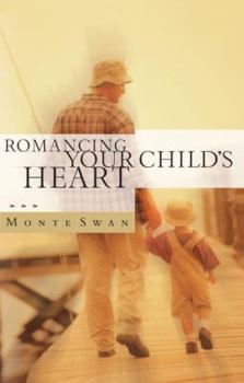Paperback Romancing Your Child's Heart Book