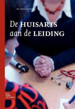 Paperback de Huisarts Aan de Leiding: de Huisarts Aan de Leiding [Dutch] Book