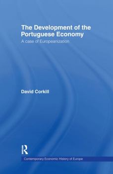 Hardcover Development of the Portugese Economy: A Case of Europeanization Book