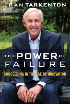 Hardcover The Power of Failure: Succeeding in the Age of Innovation Book