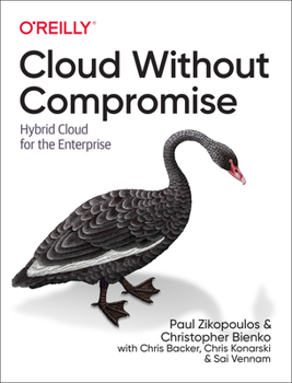 Paperback Cloud Without Compromise: Hybrid Cloud for the Enterprise Book