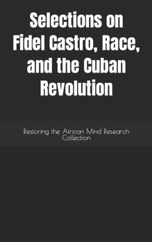 Paperback Selections on Fidel Castro, Race, and the Cuban Revolution Book