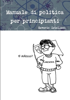 Paperback Manuale di politica per principianti [Italian] Book