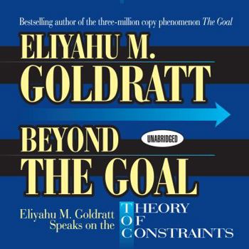 Paperback Beyond The Goal Unabridged Cd Goldratt Book