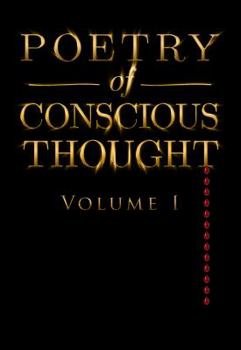 Paperback Poetry of Conscious Thought, Volume I Book