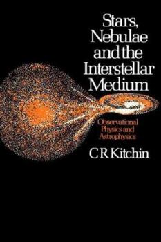 Paperback Stars, Nebulae and the Interstellar Medium: Observational Physics and Astrophysics Book