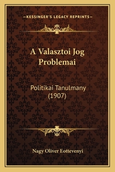 Paperback A Valasztoi Jog Problemai: Politikai Tanulmany (1907) [Hungarian] Book