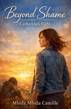 Paperback Beyond Shame - Catherine's Fight Book