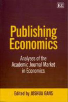 Paperback Publishing Economics: Analyses of the Academic Journal Market in Economics Book