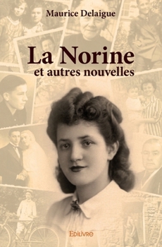 Paperback La Norine et autres nouvelles [French] Book