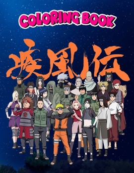 Paperback Coloring Book: Naruto Shippuden Cast Group, Children Coloring Book, 100 Pages to Color Book