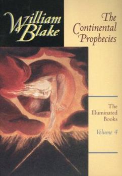 Paperback The Continental Prophecies (The Illuminated Books of William Blake, Volume 4) Book