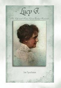 Paperback Lucy J.: The Life and Times of an Early Feminist Book