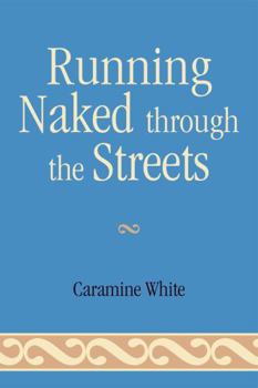 Paperback Running Naked Through the Streets Book