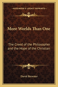 Paperback More Worlds Than One: The Creed of the Philosopher and the Hope of the Christian Book