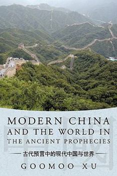 Paperback Modern China and the World in the Ancient Prophecies Book