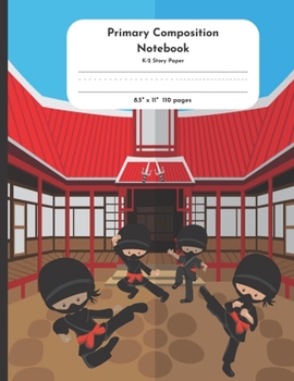 Paperback Primary Composition Notebook K-2 Story Paper 8.5 x 11 110 pages: Ninja Kids Book