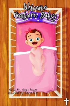 Paperback Welcome Newborn Baby Girl: With Christianity and Love Book