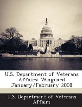 Paperback U.S. Department of Veterans Affairs: Vanguard January/February 2008 Book