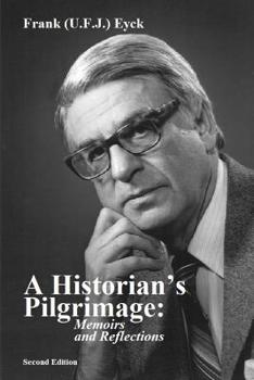 Paperback A Historian's Pilgrimage Memoirs and Reflections Book