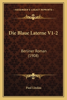 Paperback Die Blaue Laterne V1-2: Berliner Roman (1908) [German] Book