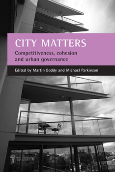 Paperback City Matters: Competitiveness, Cohesion and Urban Governance Book