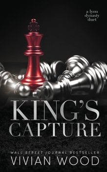 King's Capture - Book #1 of the Lyon Dynasty World