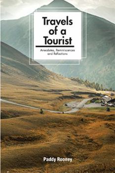 Hardcover Travels of a Tourist: Anecdotes, Reminiscences and Reflections Book