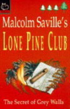 Paperback Secret of Grey Walls (Lone Pine Club) Book