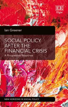 Paperback Social Policy After the Financial Crisis: A Progressive Response Book