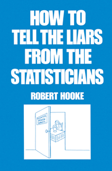 Paperback How to Tell the Liars from the Statisticians Book