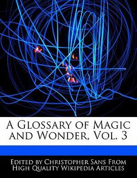 Paperback A Glossary of Magic and Wonder, Vol. 3 Book