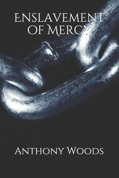 Paperback Enslavement of Mercy Book
