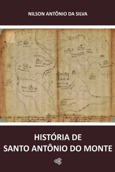 HISTÓRIA DE SANTO ANTÔNIO DO MONTE