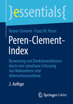 Paperback Peren-Clement-Index: Bewertung Von Direktinvestitionen Durch Eine Simultane Erfassung Von Makroebene Und Unternehmensebene [German] Book