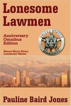 Paperback Lonesome Lawmen, Anniversary Omnibus Ed. Book