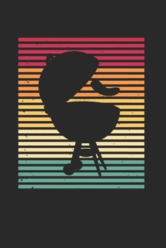 BBQ Notizbuch: BBQ Grillen Notizbuch für Liebhaber / Notizheft / Notizblock A5 (6x9in) Dotted Notebook / Punkteraster / 120 gepunktete Seiten (German Edition)