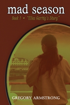 Paperback mad season: Book 1 - "Elles Garity's Story" Book