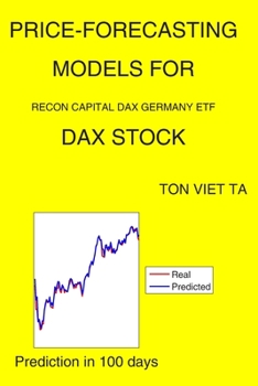 Paperback Price-Forecasting Models for Recon Capital DAX Germany ETF DAX Stock Book