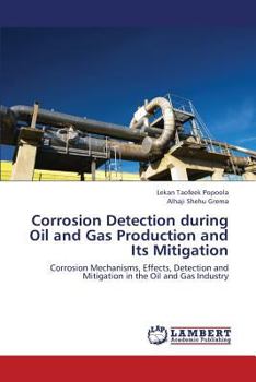 Paperback Corrosion Detection During Oil and Gas Production and Its Mitigation Book
